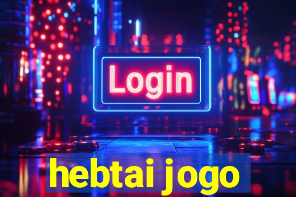 hebtai jogo